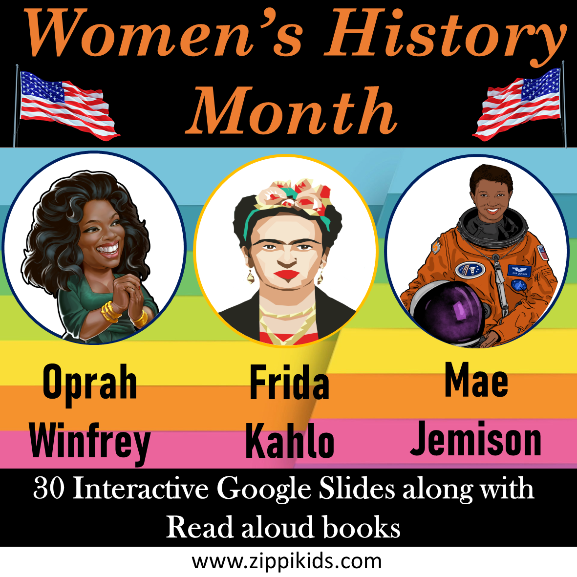 Women History Month - Oprah Winfrey, Frida Kahlo & Mae Jemison - 30 Google Slides