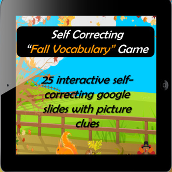 Fall Vocabulary words "Self-correcting" Game - 25 google slides