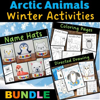 Arctic Animals Winter Activities BUNDLE-Directed Drawing, Coloring, Hats/Crown